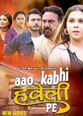 Aao Kabhi Haveli Pe Hitprime Ep3-5 Web Series