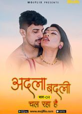 Adla Badli 2 Uncut Mojflix Web Series