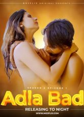 Adla Badli S02E01 Uncut Mojflix Web Series