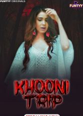 Khooni Trip Funtyy Adult Web Series