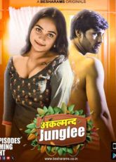 Akalmand Junglee Besharams Ep5-8 Web Series