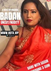 Badan HotX Uncut Web Series
