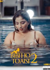 Biwi Ho To Aisi 2 Woow Originals Web Series