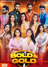 Bold is Gold Funtyy Ep7 Adult Web Series