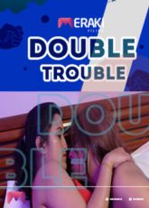 Double Trouble MerakiFilims Uncut Tamil Sex Video