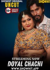 Doyal Chachi ShowHit Uncut WebSeries