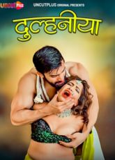 Dulhaniya UncutPlus Web Series
