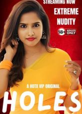 Holes HotX Uncut Webseries