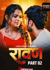 Ravan 9RedMovies Ep5-6 Hot Web Series