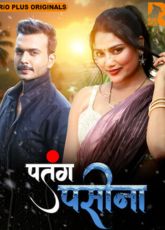 Patang Paseena Part 1 Rioplus Hot Webseries