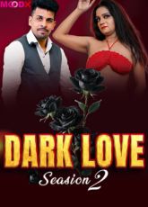 Dark Love 2 Indian Uncut Web Series