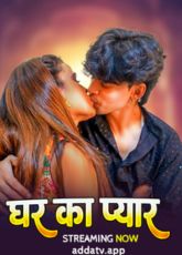 Ghar Ka Pyar Indian Uncut Web Series