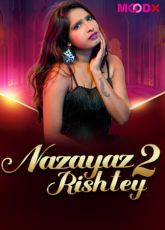 Nazayaz Rishtey 2 Indian Uncut Web Series