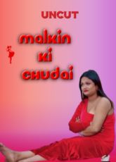 Malkin Ki Chudai Uncut WebSeries