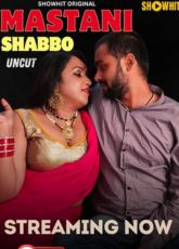 Mastani Shabbo ShowHit Uncut Web Series