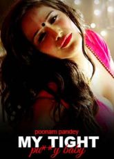 Poonam Pandey – My Tight Pussy