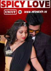 Spicey Love Uncut NeonX Short Film