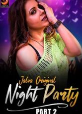 Night Party Part 2 Jalva Hindi Web Series
