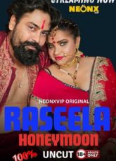 Raseela Honeymoon NeonX Uncut Web Series