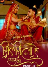 Silsila Hai Pyar Ka Part 2 Jalva Web Series