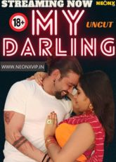 My Darling Uncut NeonX Short Film
