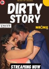 Dirty Story Uncut NeonX Short Film