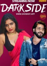 Dark Side Uncut ShowHit Short Film