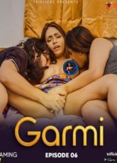 Garmi Triflicks S2E6 Uncut Web Series