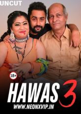 Hawas 3 NeonX Uncut Web Series