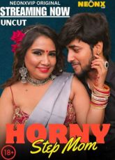 Horny StepMom NeonX Uncut Web Series
