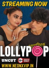 Lollypop NeonX Uncut Web Series
