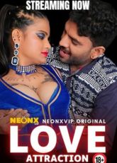 Love Attraction NeonX Uncut Web Series