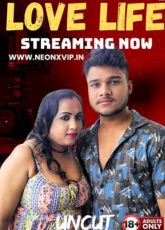 Love Life NeonX Uncut Web Series
