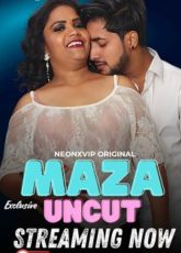 Maza NeonX Uncut Web Series
