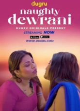 Naughty Devrani Dugru Uncut WebSeries