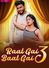 Raat Gayi Baat Gayi 3 CineOnApp Uncut WebSeries