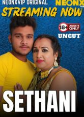 Sethani NeonX Uncut Web Series