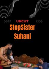 StepSister Suhani Uncut WebSeries