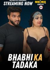 Bhabhi Ka Tadaka NeonX Uncut Web Series
