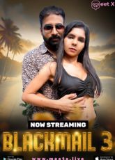 Blackmail 3 Uncut Web Series