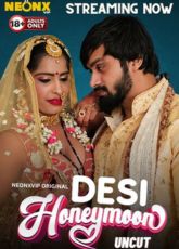 Desi Honeymoon NeonX Uncut Web Series