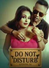 Do Not Disturb 2 Uncut Web Series