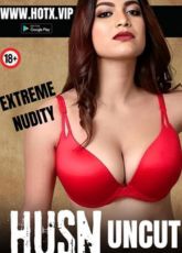 Husn HotX Uncut Webseries