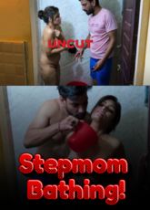Zoya Rathore Sex β Stepmom Bathing